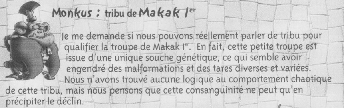 Monkus: tribu de Makak 1er